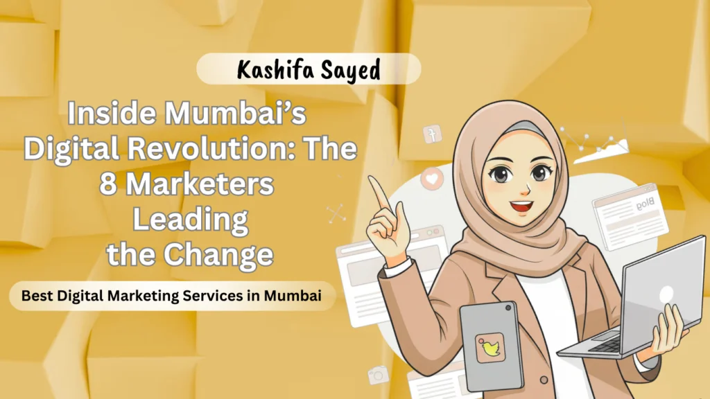 “Best Digital Marketing Services in Mumbai | Kashifa Sayed branding featured in the blog.”